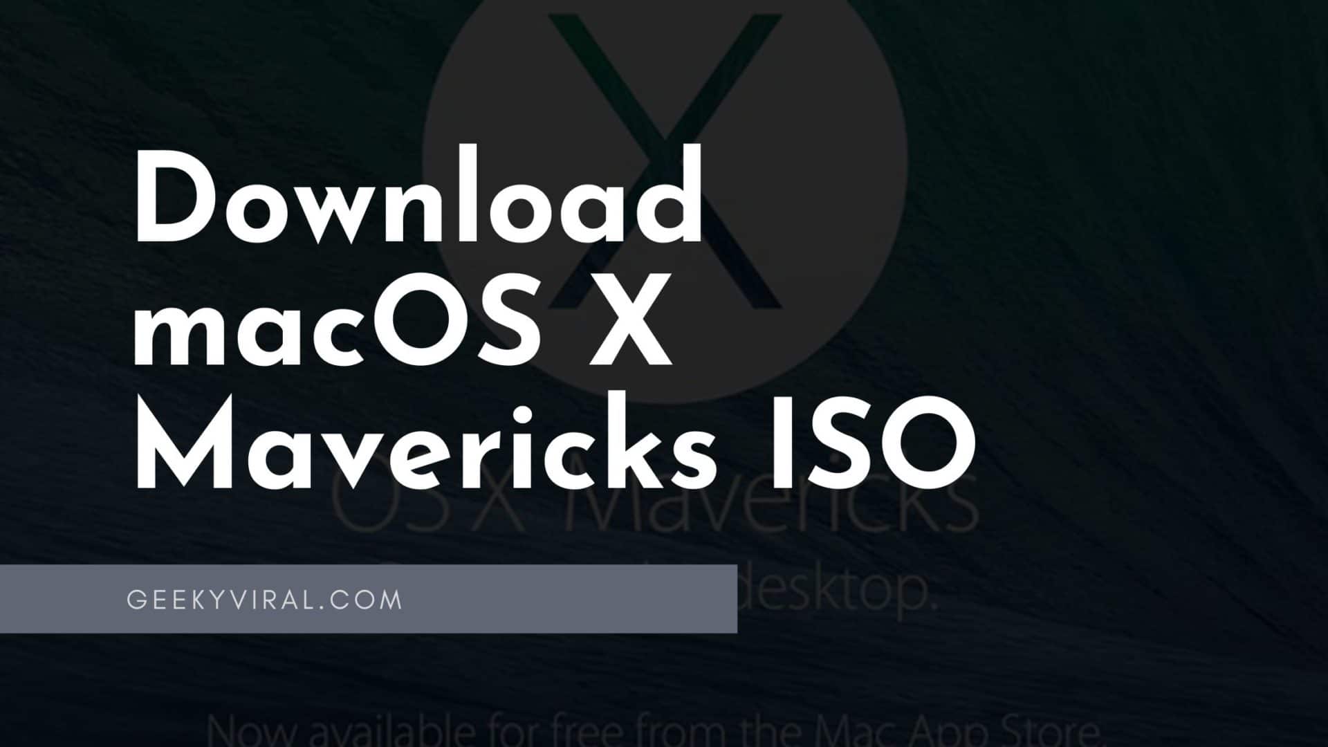 download mac os x mavericks 10.9 iso directly for free